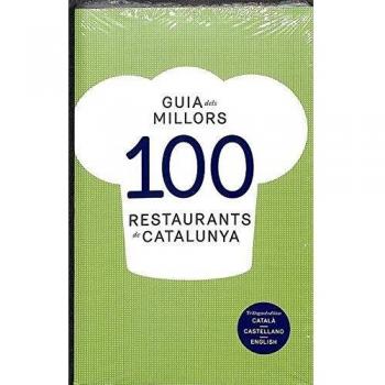 GUIA DELS MILLORS 100 RESTAURANTS DE CATALUNYA 2018