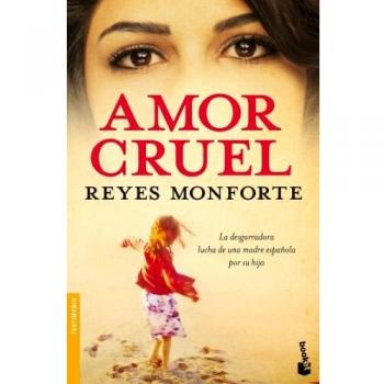 Amor cruel - Reyes Monforte