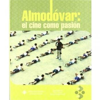 Almodovar: el cine como pasión: Actas del Congreso Internacional Pedro Almodovar, Cuenca, 26 a 29 de noviembre de 2003: 48