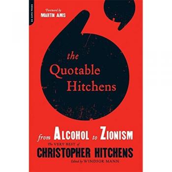 Quotable Hitchens From Alcohol to Zionism
