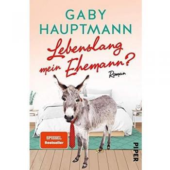 Lebenslang mein Ehemann? - Novela de Gaby Hauptmann en formato cartoné/brosado