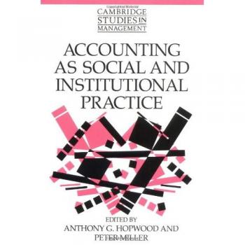 Contabilidad como Práctica Social e Institucional (Estudios de Cambridge en Gestión, Volumen 24)