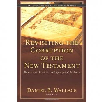 Revisiting the Corruption of the: Manuscript, Patristic, and Apocryphal Evidence