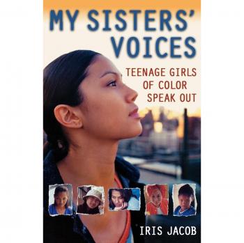 My Sisters' Voices: Empowering Narratives from Teenage Girls of Color