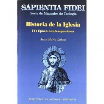 Historia de la Iglesia. IV: Época contemporánea: 4