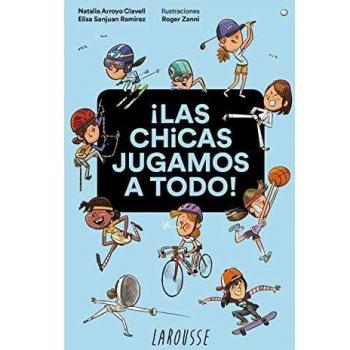 ¡Las chicas jugamos a todo!