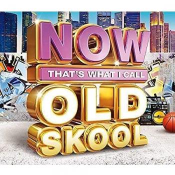 Now That's What I Call Old Skool