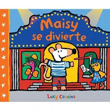 Maisy se divierte - Lucy Cousins