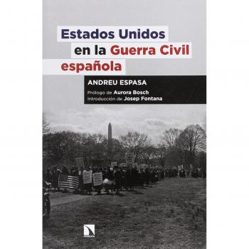 Estados Unidos en la Guerra civil española - Andreu Espasa