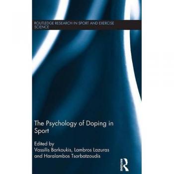 The Psychology of Doping in Sport