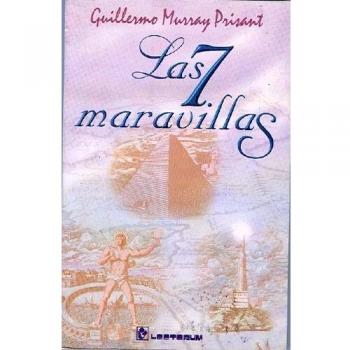 Las Siste Maravillas/ Seven Wonders