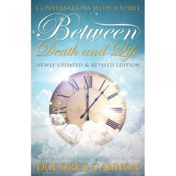Between Death and Life: Conversations with a Spirit