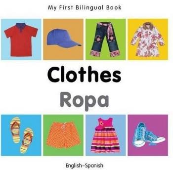 My First Bilingual Book - Clothes