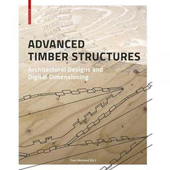 Advanced Timber Structures: Architectural Designs and Digital Dimensioning