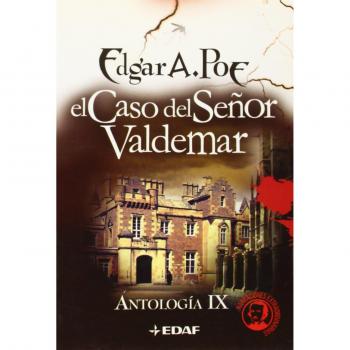 El caso del Señor Valdemar: Antología XI