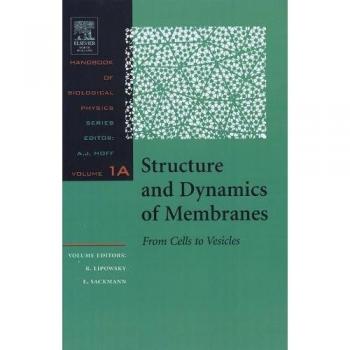 Structure and Dynamics of Membranes: I. From Cells to Vesicles / II. Generic and Specific Interactions: Volume 1A