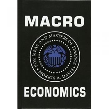 Macroeconomics for MBAs and Masters of Finance
