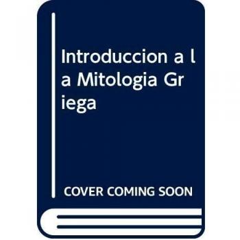 Introduccion a la mitologia griega