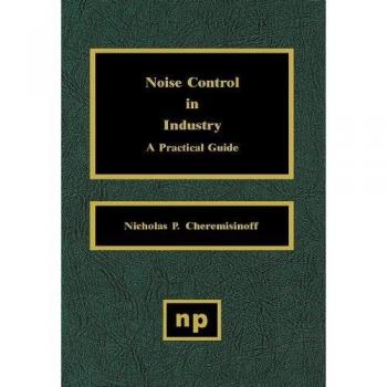 Industrial Noise Control Handbook: A Practical Guide to Sound Management