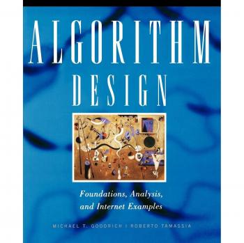 Algorithm Design: Foundations, Analysis, and Internet Examples