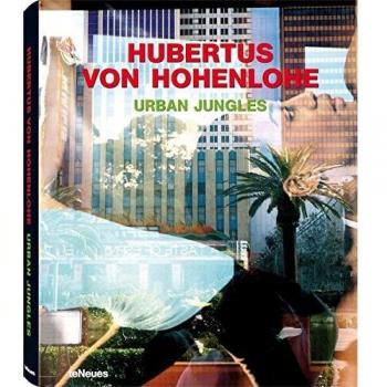 Hubertus von Hohenlohe Jungle Urbano
