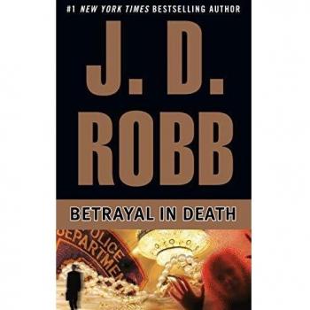 Betrayal in Death: 12