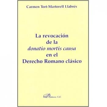 La Revocacion De La Donatio Mortis Causa En El Derecho Romano Clásico