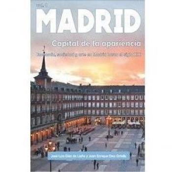 Madrid - Volumen I: Capital de la apariencia. Economia, sociedad y arte en Madri: 1