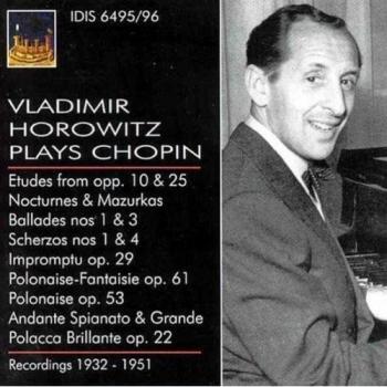 Horowitz Plays Chopin: Etudes No. 4, No. 5, and No. 8