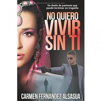 NO QUIERO VIVIR SIN TI: Un duelo de pasiones que puede acabar en tragedia