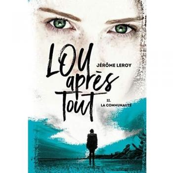 Lou Après Tout - Tome 2 la Communaute - Vol02