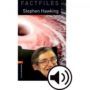 Oxford Bookworms 2. Stephen Hawking MP3 Pack: Graded readers for secondary and adult learners