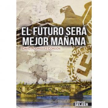 Futuro Sera Mejor Mañana, El