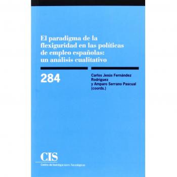 Paradigma de la flexiguridad en las políticas de empleo españolas : un análisis: 284