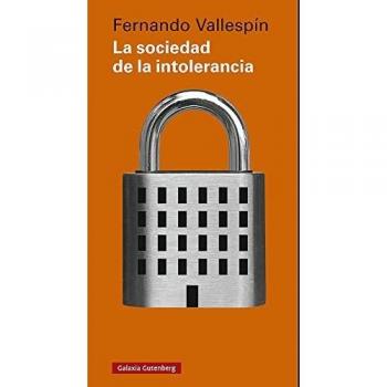 La sociedad de la intolerancia