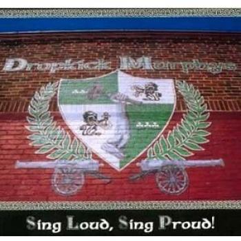 Sing Loud, Sing Proud - Dropkick Murphys