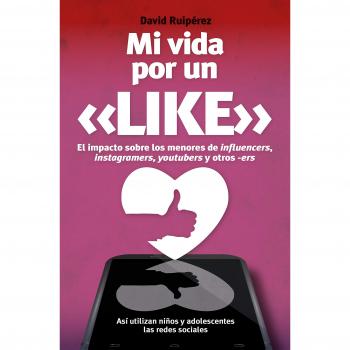 Mi vida por un Like - David Ruipérez Serrano
