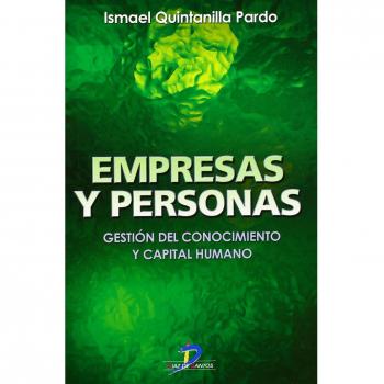 Empresas y personas: Gestión del conocimiento y capital humano
