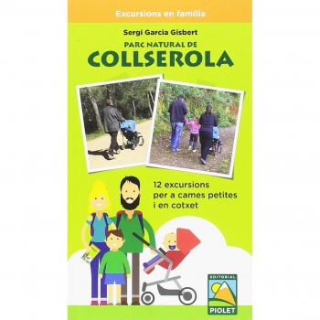 Parc Natural de Collserola: 12 excursions per a cames petites i en cotxet - Sergi Garcia Gisbert