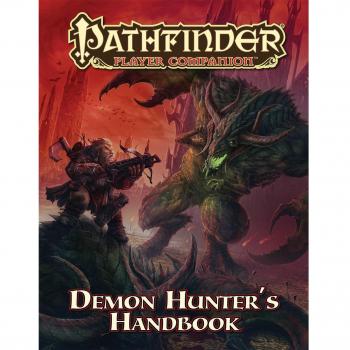 Pathfinder Player Companion: Demon Hunter's Handbook