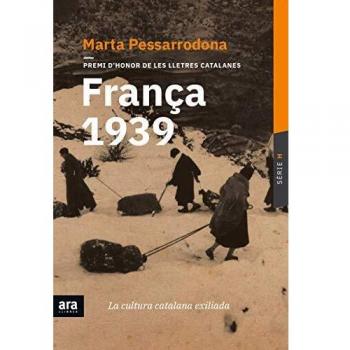 França 1939 - 2ª Edición: La cultura catalana exiliada