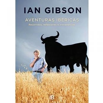 Aventuras Ibéricas - Ian Gibson
