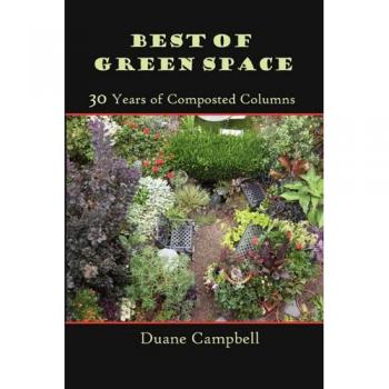 Green Space Anthology: 30 Years of Composted Columns by Duane Campbell