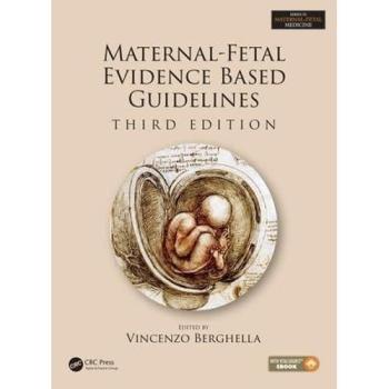 Maternal-Fetal Evidence Based Guidelines