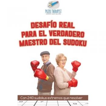 Desafío Supremo de Sudoku: 240 Puzzles Extremos para Maestros