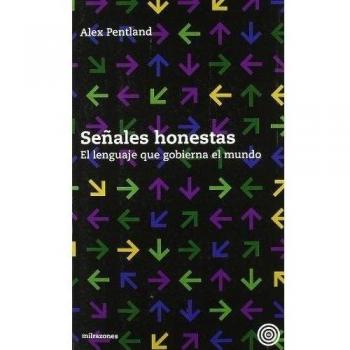 Señales honestas: el lenguaje que gobierna el mundo