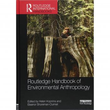 Routledge International Handbook of Environmental Anthropology