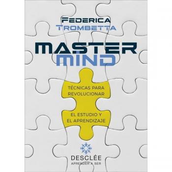 Mastermind. Técnicas para revolucionar El Estudio y El Aprendizaje: 0