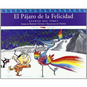 El pájaro de la felicidad: Cuento del Tíbet