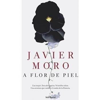A flor de piel - Javier Moro